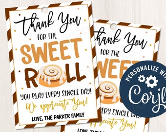 Printable/Editable Thank You for the sweet roll you play cinnamon roll snack bar tag teacher nurse appreciation gift tag, CORJL Template