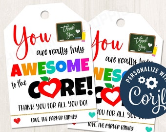 May include: Two printable gift tags with a red apple design and the text "You are really truly awesome to the core! Thank you for all you do! Love, The Parker Family." The tags are personalized with the text "Personalize with Corjl" in a blue circle.