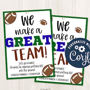 Printable/Editable Football Team gift tag, Football game day tag, We make a great team football coach tailgate party gift, CORJL Template