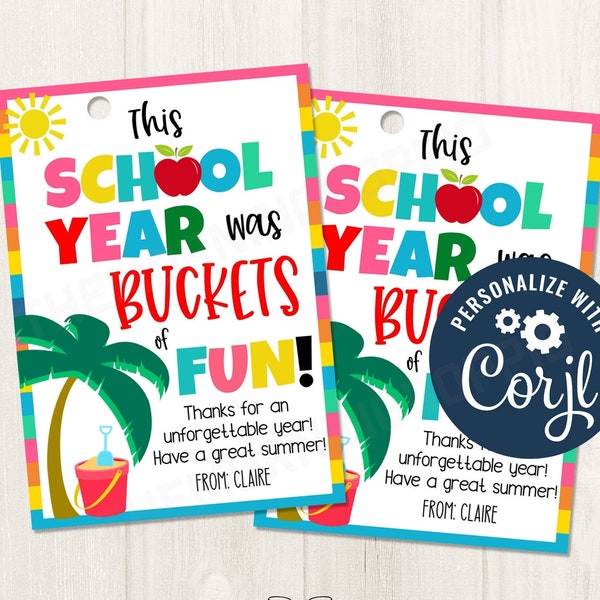 Afdrukbare/bewerkbare emmers met leuke zomervakantie Laatste schooldag Cadeautag voor leraren PTA PTO Classroom Tags, CORJL-sjabloon