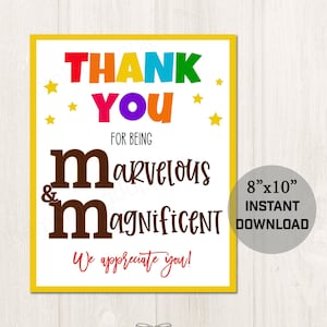 Printable You Are Marvelous and Magnificent Sign, Thank You Sign for ...