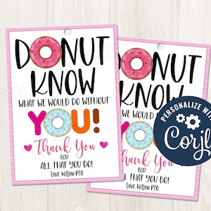 Donut imprimível/editável, saiba o que faríamos sem você Etiqueta de presente de agradecimento para professores PTO Enfermeiros Funcionários Etiqueta de café, modelo CORJL