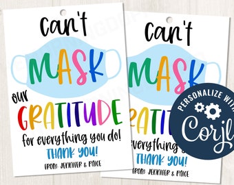 Printable/EDITABLE Can't mask OUR gratitude for everything you do, thank you gift tag, back to school tag, employee/teacher appreciation tag
