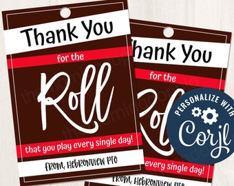 Printable/Editable Thank You for the roll role that you play Appreciation Gift Tag for Teachers Nurse Employee Coworker Team, CORJL Template
