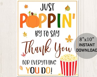 Afdrukbare Poppin door om dank u te zeggen Popcorn Waardering Herfst Thanksgiving Teken voor leraren Verpleegkundigen Essentiële werknemers Stafmedewerkers