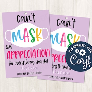 Printable/EDITABLE Can't mask appreciation for everything you do gift tag for teachers staff teams essential workers nurses, CORJL Template