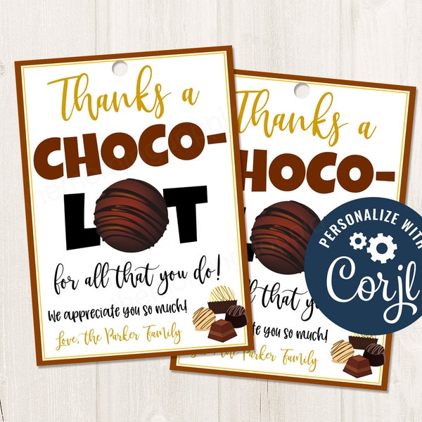 Printable/Editable Thanks a Choco-Lot Chocolate Candy Gift Tag for Teachers Nurses PTO PTA Staff Admin Teams Volunteers, CORJL Template