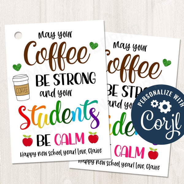 Printable/Editable Coffee Gift Tag for Teachers Classroom Staff PTO PTA Back to School Gift Tag, CORJL Template