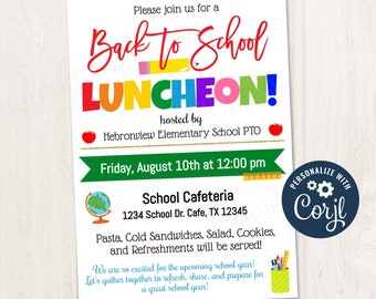 May include: A white invitation with the text "Back to School LUNCHEON!" in colorful letters. The invitation includes details about the event, such as the date, time, and location, along with a list of food items. A "Personalize with Corjl" logo is in the corner.
