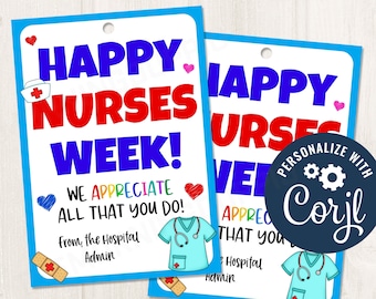 May include: Two blue-bordered cards with the text "HAPPY NURSES WEEK!" in blue and red. The cards include medical-themed illustrations and the message "WE APPRECIATE ALL THAT YOU DO!" from the Hospital Admin. A circular graphic says "PERSONALIZE WITH Corjl".