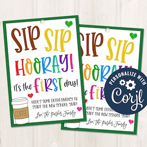Afdrukbare/bewerkbare Sip Sip Hoera Koffie Eerste schooldag Cadeautag voor leraren Personeel PTA PTO Classroom Tags, CORJL-sjabloon