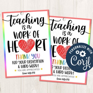 Druckbare / bearbeitbare Lehre ist ein Werk des Herzens Geschenkanhänger für Lehrer Mitarbeiter Anerkennung Tag Woche Geschenk, Geschenk PTO PTA, CORJL Vorlage - HT1