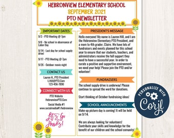May include: A colorful newsletter for Hebronview Elementary School's PTO. The newsletter includes important dates, contact information, a president's message, fundraising information, school announcements, and a personalized with Corjl logo. The newsletter features a sunflower theme.