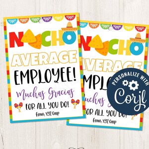 Printable/EDITABLE Nacho Average Employee Fiesta Theme Gift Tag for Fiesta Staff Employees Team Volunteers Appreciation, CORJL Template- FS1