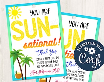 Printable/Editable You are sun-sational summer thank you gift tag for PTO PTA Teachers Staff Admin Appreciation Week, CORJL Template - SU1