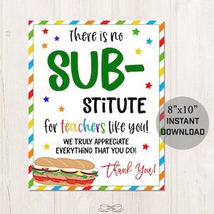 Printable There is no Sub-stitute for teachers like you appreciation luncheon sign for PTO PTA Teachers Staff Admin Appreciation Week