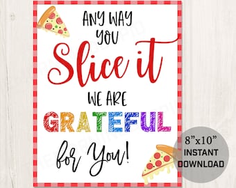 Printable Pizza Appreciation Gratitude Sign, Thank You Sign for Teachers Nurses Essential Workers Frontline Workers Staff Appreciation