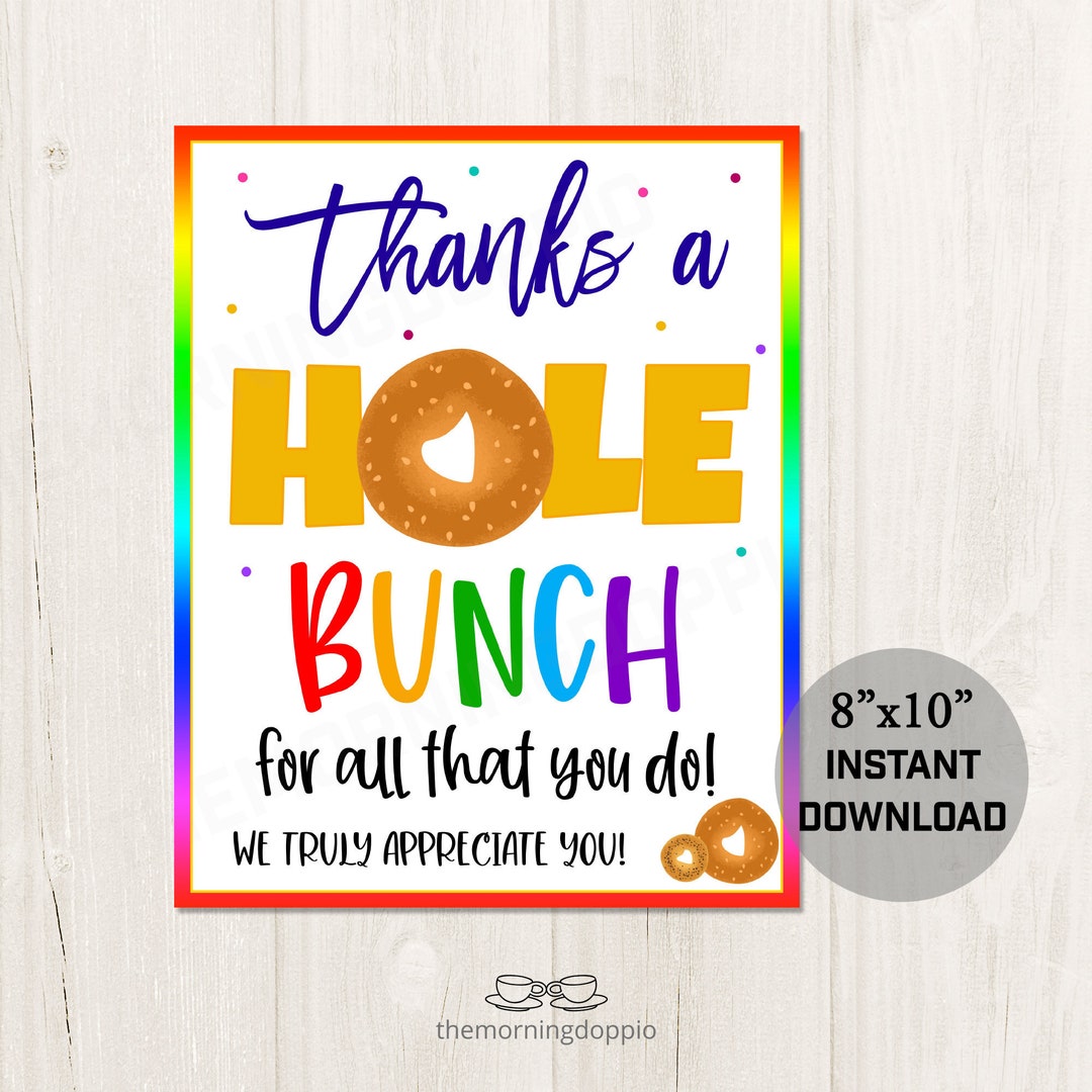 Printable Thanks A Hole Bunch Bagel Appreciation Sign Thank Etsy
