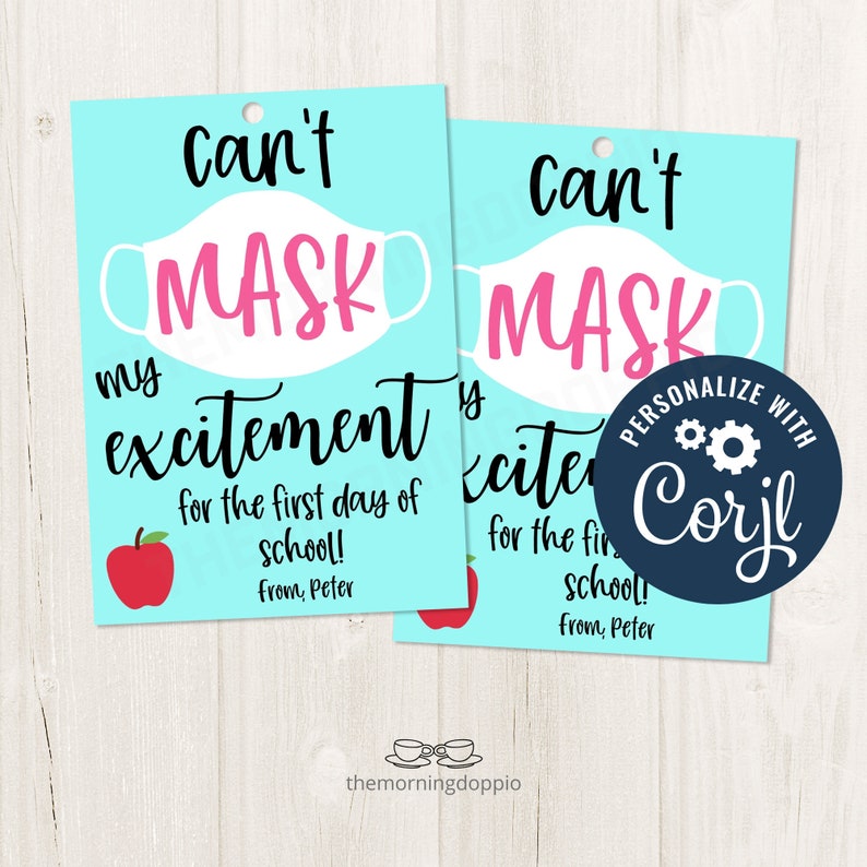 CORJL Template PrintableEditable Can/'t mask my excitement for the first day of school back to school teacher PTO staff admin gift tag