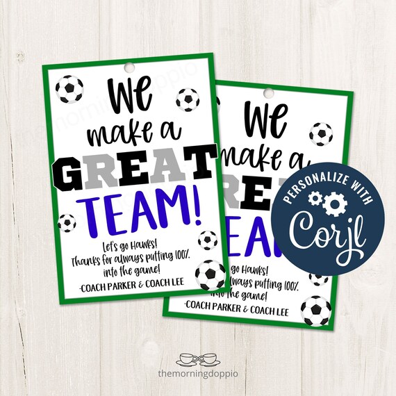 Printable/Editable Soccer Team gift tag, Soccer game day tag, We make a great team Soccer coach tailgate party gift, CORJL Template