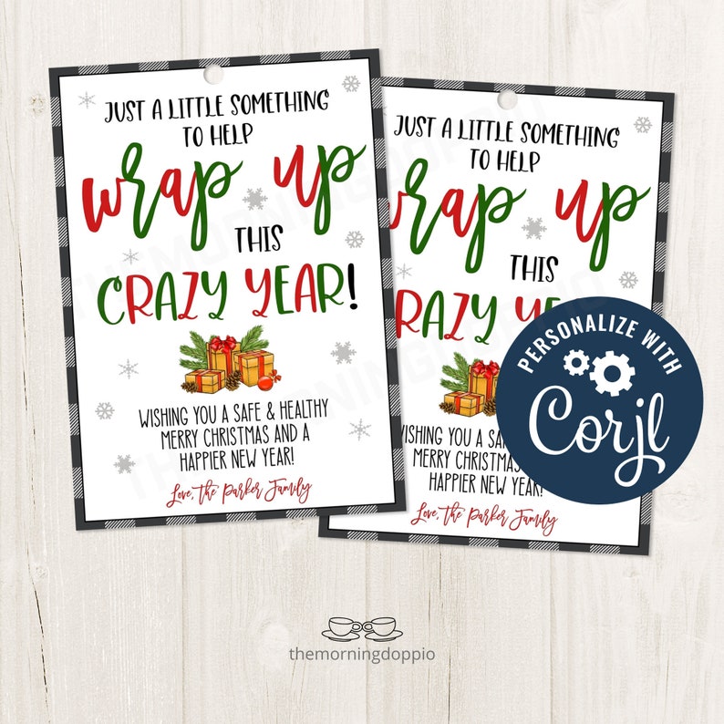 Editable CORJL Template PrintableEDITABLE Just a little something to help wrap up this crazy year Christmas Gift Tag Holiday Gift Ideas