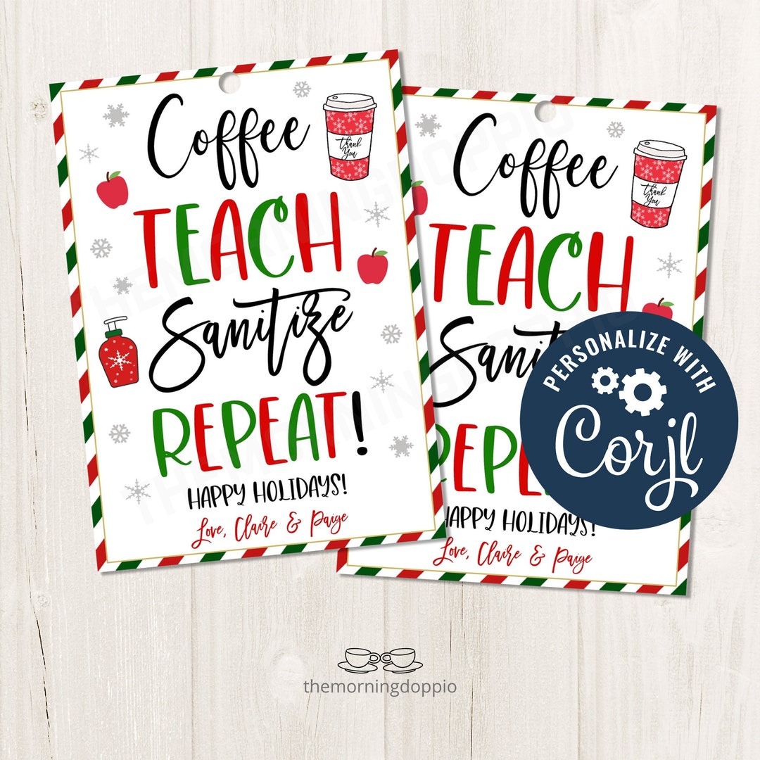 Printable/editable Coffee Teach Sanitize Repeat Teacher School Admin ...