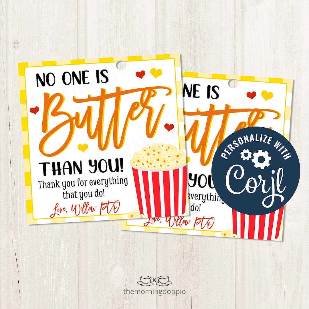 printable-editable-no-one-is-butter-than-you-popcorn-gift-tag-for-staff-employees-teachers-pto