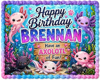 Axolotl Birthday Cake Topper, Underwater Theme, Personalized Edible Image (1/4 Sheet)