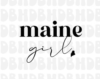 Maine Girl retro SVG cut file, states svg for womens t-shirts