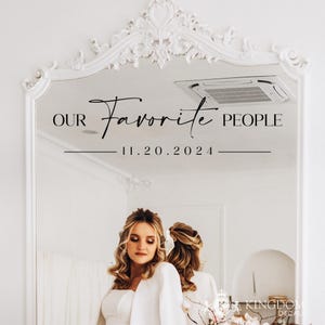 Our Favorite People Wedding Sign Vinyl Decal | Wedding Decal, Wedding Seating Sticker, Mirror Sticker For Seating Chart Vinyl Lettering