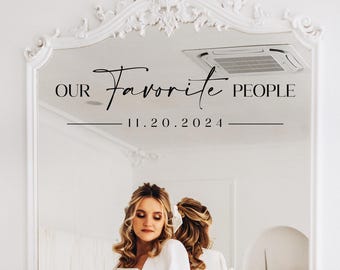Our Favorite People Wedding Sign Vinyl Decal | Mirror Seating Chart Sticker