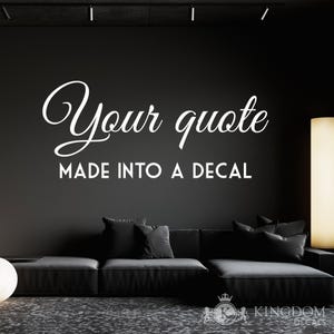 Custom Wall Decal | Create Your Own Personalized Wall Decal, Custom Vinyl Wall Quote Decor, Vinyl Lettering Wall Words,  Custom Wall Art