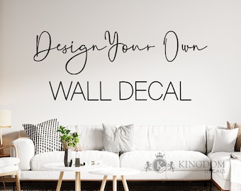 Custom Wall Decal | Personalized Wall Sticker, Create Your Own Quote And Design, Vinyl Lettering Home Decor, Personalized Car Truck Decal