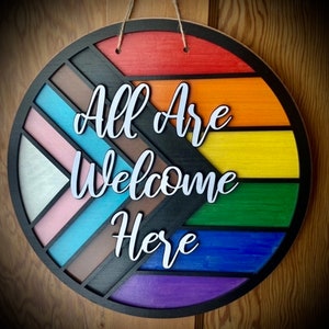 All Are Welcome Here Wooden Door Hanger - Gay Pride