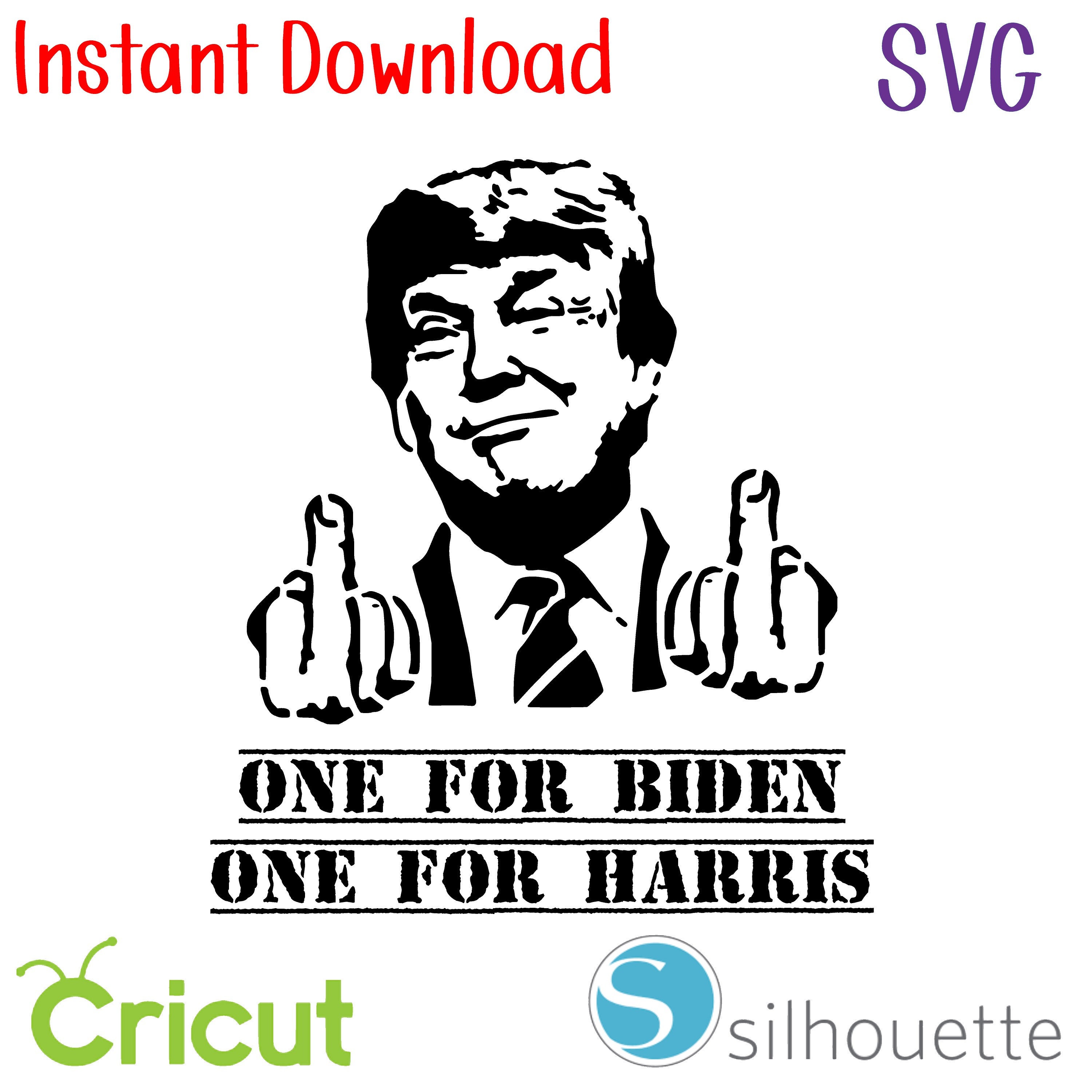 Instant Download - SVG - FUCK BIDEN - Fuck Harris
