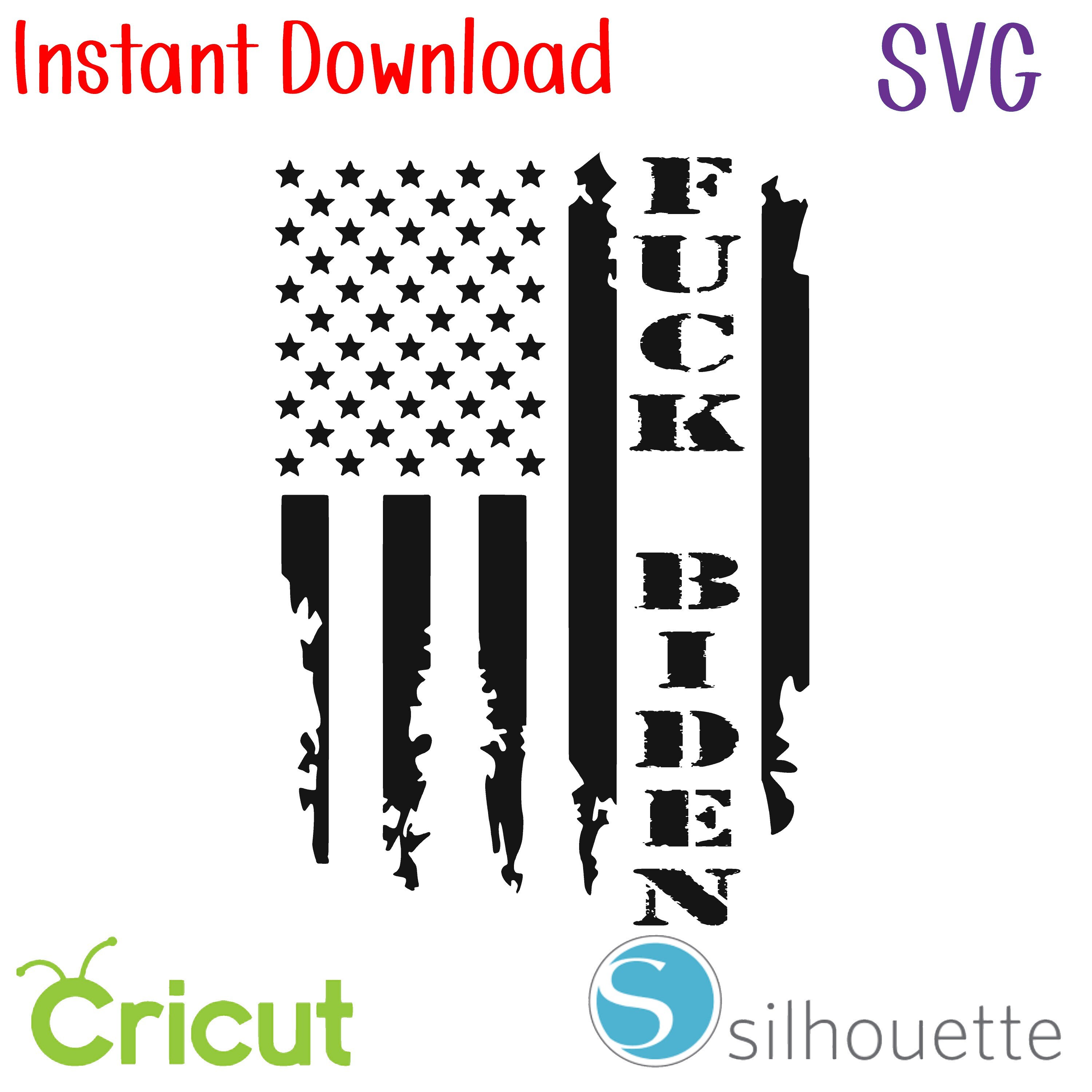 Instant Download - SVG - FUCK BIDEN - Distressed Flag