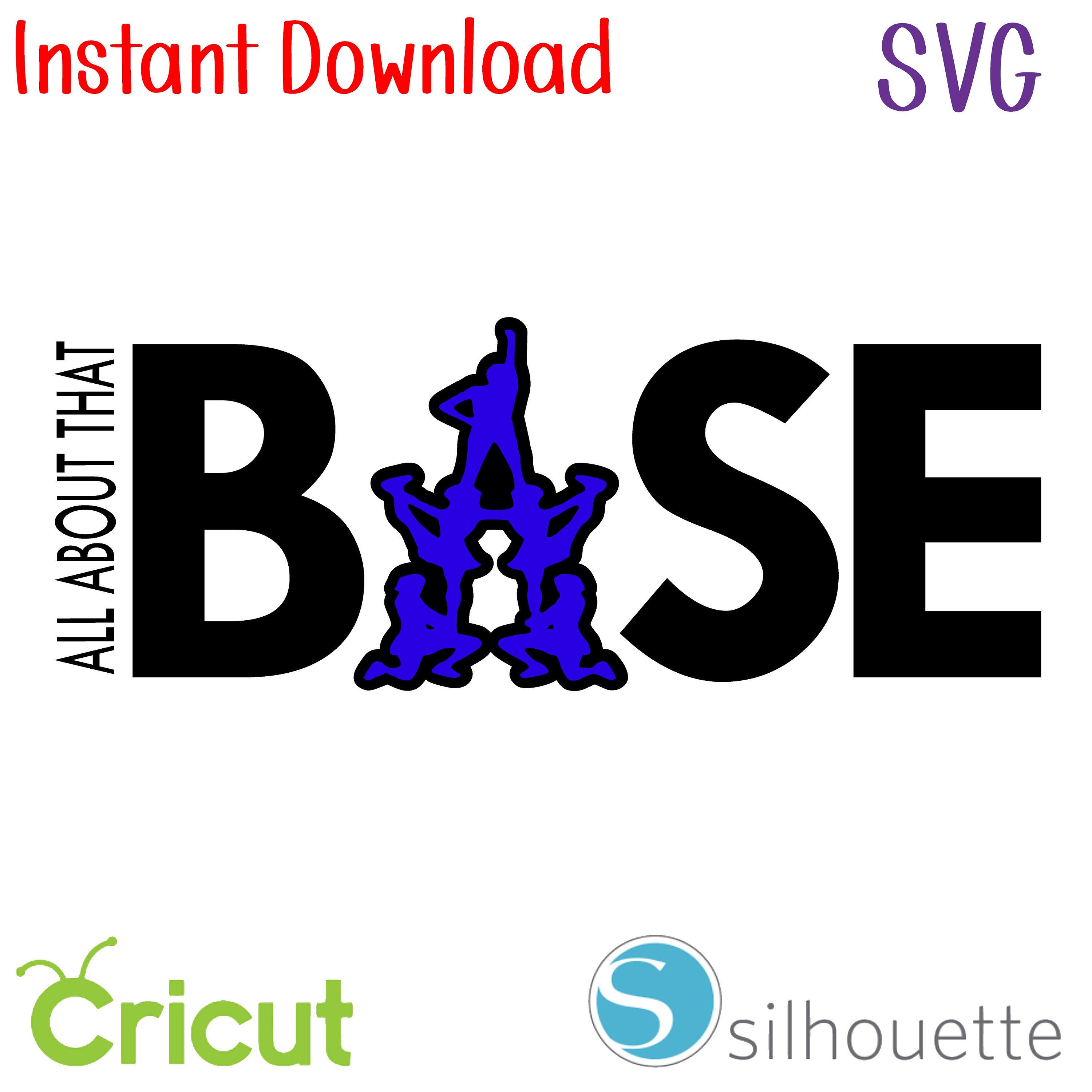 Instant Download - SVG - It's All About That BASE - Etsy