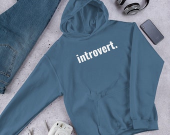 Introvert Hoodie, Funny Hoodie, Hoodies With Sayings, Meme Hoodie, Meme Gifts, Introvert Gifts, Gifts for Her, Gifts for Him