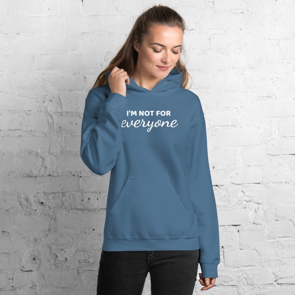 I'm Not for Everyone Hoodie Funny Hoodies Sarcastic - Etsy