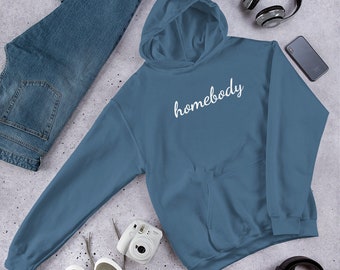 Homebody Hoodie, Introvert Hoodie, Funny Hoodie, Gifts for Him, Gifts for Her, Funny Introvert Gifts