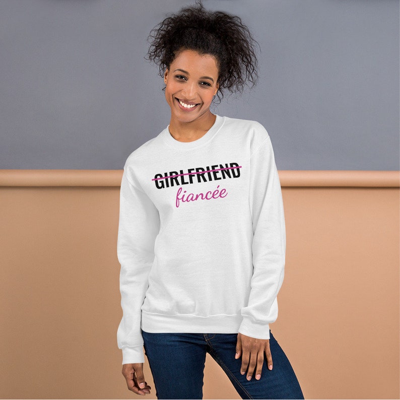 Girlfriend fiance wife sweatshirt Clearance