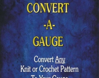 Convert A Gauge, gauge conversion, convert crochet gauge