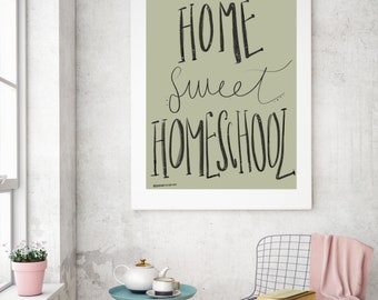 Home Sweet Homeschool Print