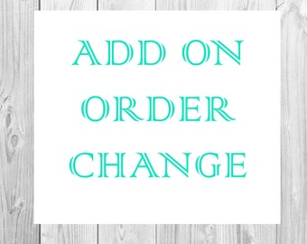 Add On Order Change