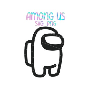 Among Us Svg Character Svg Video Game Svg Pc Svg Game Svg Etsy
