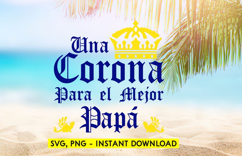 Download Una corona svg corona beer svg Father Day svg Papa Decal svg | Etsy