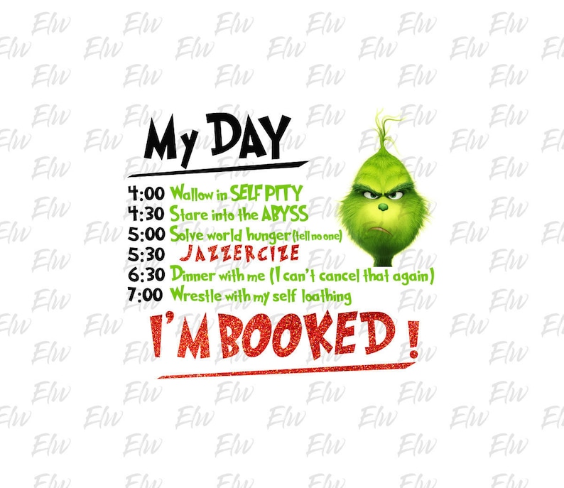 Grinch My Day I' am Booked Png Grinch Etsy