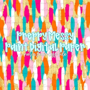 Preppy Messy Paint Digital Paper (NOT SEAMLESS) PNG Digital Download
