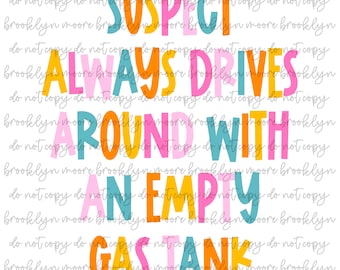 Suspect Drives Around With An Empty Gas Tank PNG Funny PNG