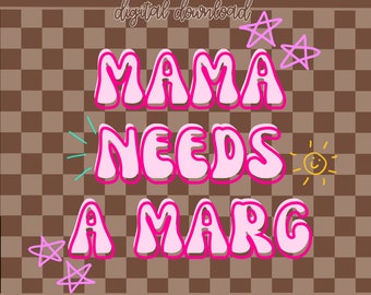 Mama Needs A Marg PNG, Margarita PNG, Mama Needs A Margarita PNG